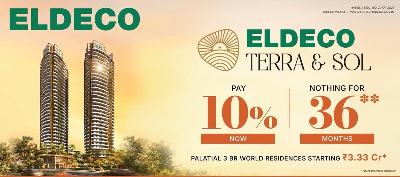 Unlock Your Dream Home at Eldeco Terra & Sol || Pay Just 10% Now at Eldeco Terra & Sol || Exclusive 3 BR Residences at Eldeco Terra & Sol Update