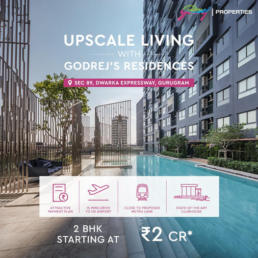 Experience the Pinnacle of Comfort with Godrej's Residences in Sector 89, Dwarka Expressway, Gurugram Update