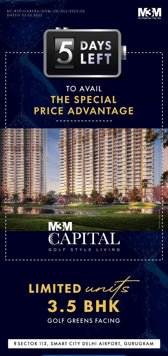 5 day left to avail the spacial price advantage at M3M Capital in Sector 113, Gurgaon Update