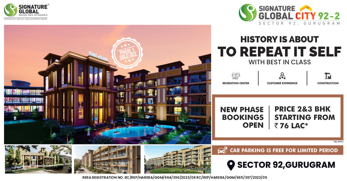 New phase booking open at Signature Global City 92 Phase 2, Gurgaon Update