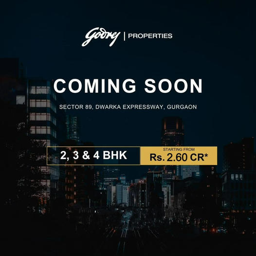 Anticipate Elegance: Godrej Properties' New 2, 3 & 4 BHK Homes in Sector 89, Dwarka Expressway, Gurgaon Update
