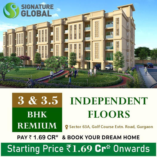 Pay Rs 1.69 Cr. and book your dream home at Signature Global City 63A, Gurgaon Update