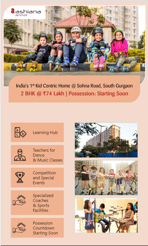 India's 1st kid centric home at Ashiana Anmol in Gurgaon Update