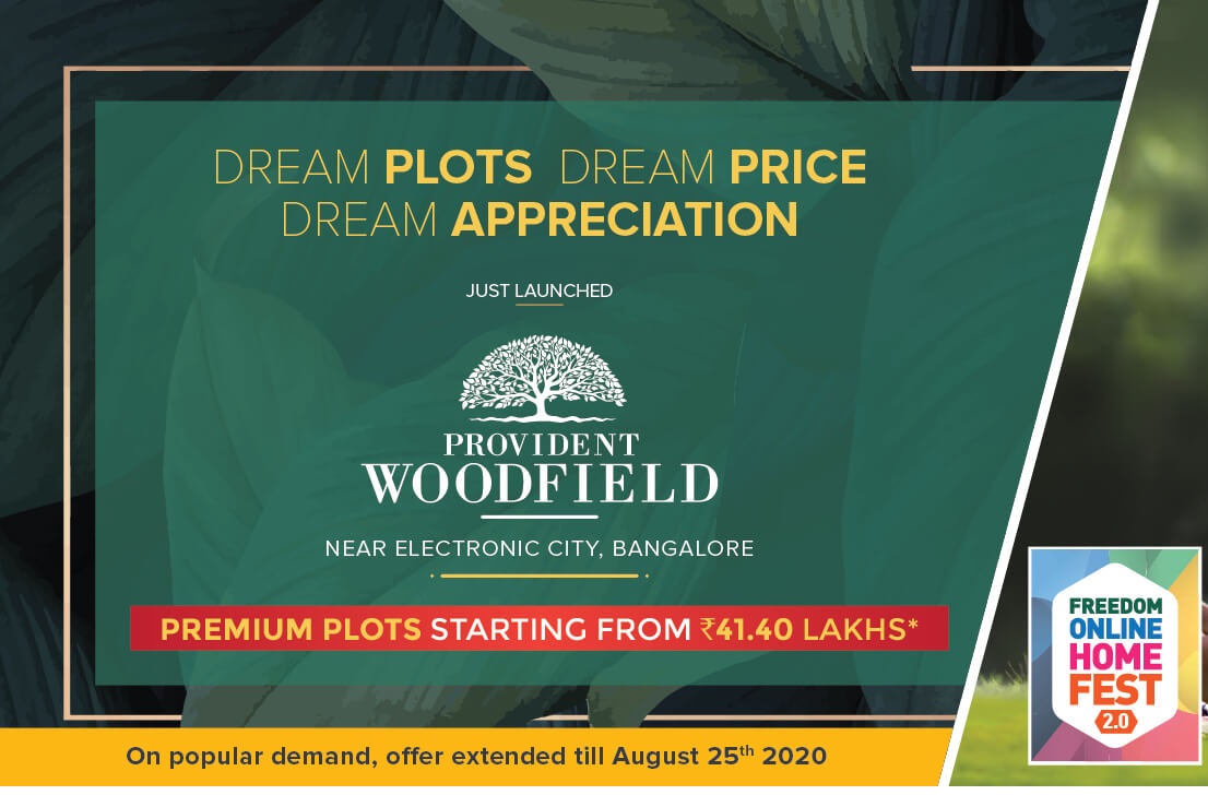 On popular demand, offer extended till August 25th 2020 at Provident Woodfield in Bangalore Update