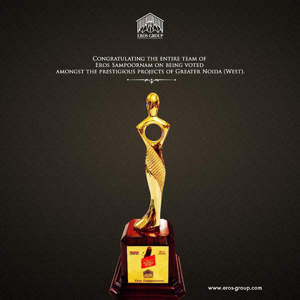 Eros Sampoornam an eminent project gets awarded as one of the prestigious projects of Greater Noida West Update