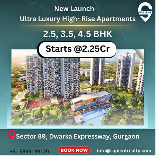 Sapient Realty's Prestigious Project: Ultra Luxury High-Rise Apartments in Sector 89, Dwarka Expressway, Gurgaon Update