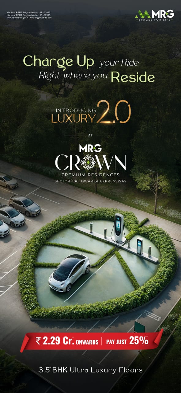 Discover Luxury 2.0 at MRG Crown, Sector-106, Dwarka Expressway, Starting ₹2.29 Cr Update