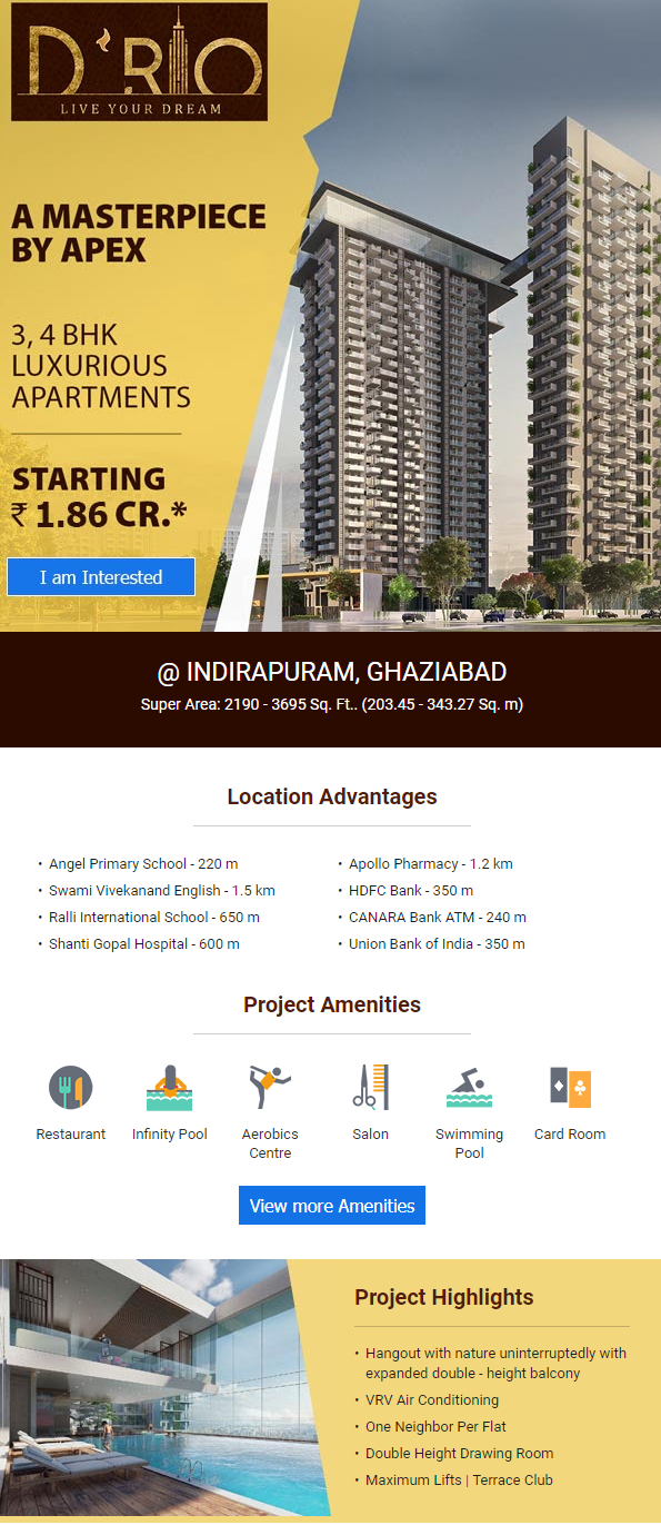 Book your luxurious 3 & 4 BHK apartment Rs. 1.86 Cr Onwards at Apex D Rio, Ghaziabad Update
