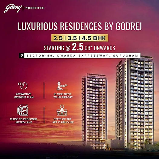Godrej Properties Unveils Luxurious Residences in Sector-89, Dwarka Expressway, Gurugram Update