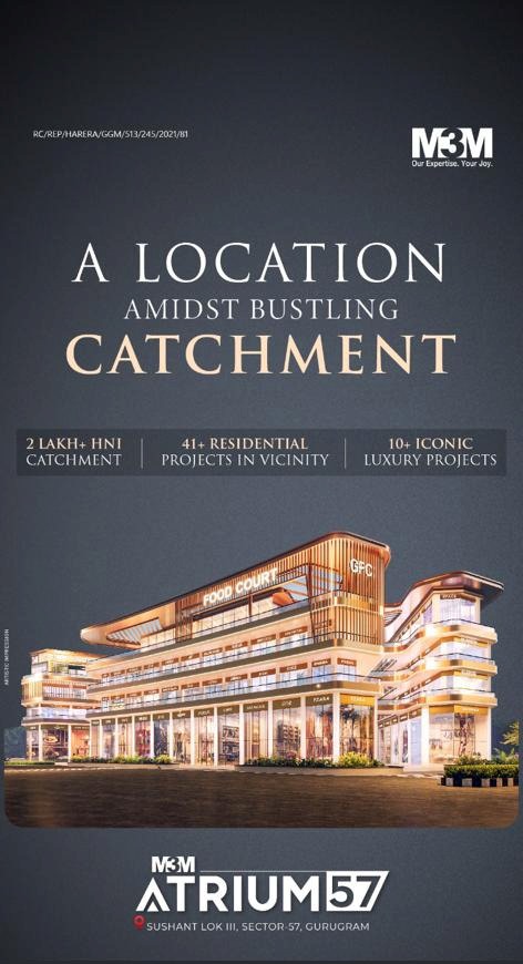A location amidst bustling catchment at M3M Atrium 57, Gurgaon Update