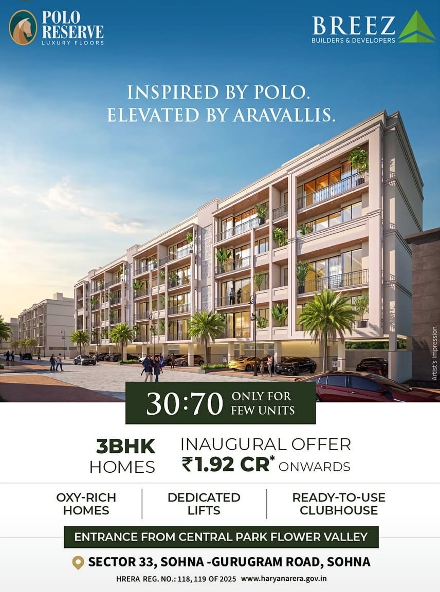 Exclusive 3BHK at Polo Reserve, Sohna, Starts ₹1.92 CR! Update
