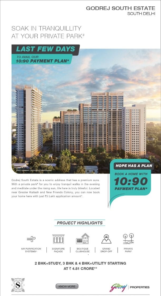 Last few days to avail our 10:90 payment plan at Godrej South Estate in New Delhi Update