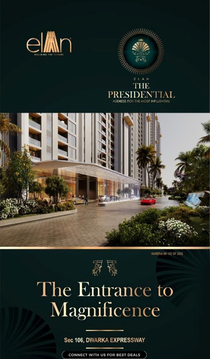 The entrance to magnificence at Elan The Presidential in Sector 106, Dwarka Expressway, Gurgaon Update