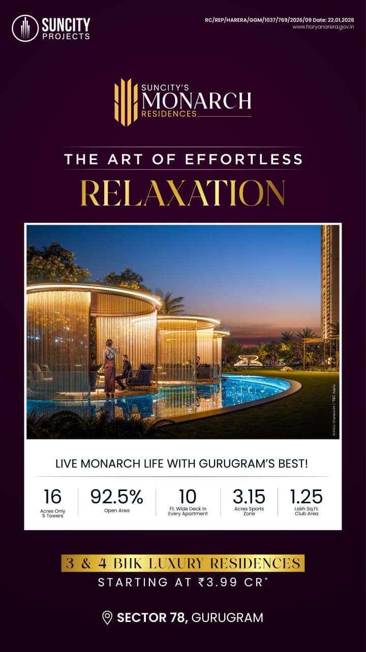 Explore Suncity Monarch Residences in Sector 78 || Luxury 3 & 4 BHK Homes from ₹3.99 Cr || Discover Effortless Relaxation in Gurugram Update