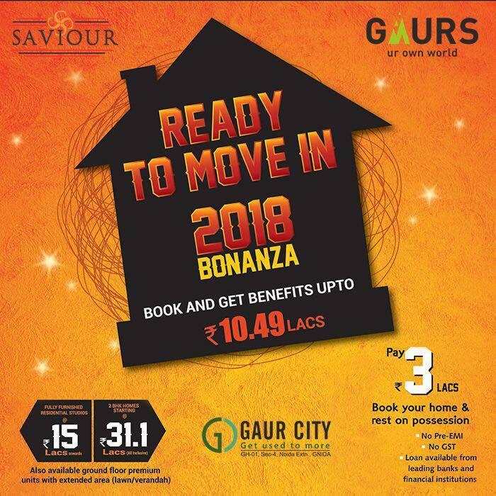 Gaurs 2018 Ready to Move in Homes Bonanza Offer Update