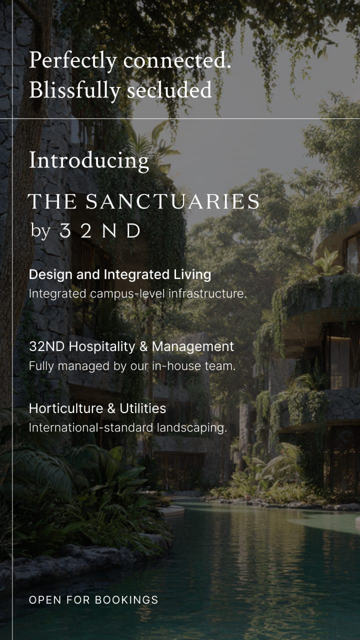 Discover The Sanctuaries by 32ND in Bangalore - Integrated Luxury Living Update