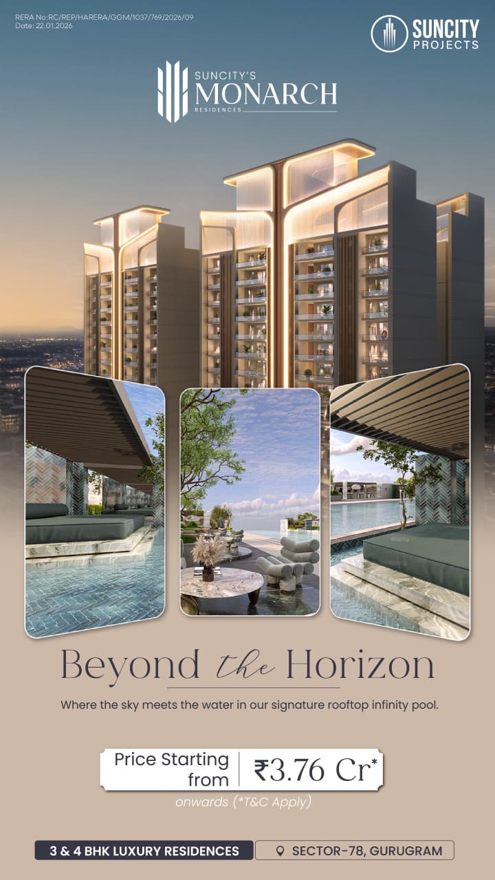 Discover Luxury at Suncity's Monarch Residences || Live Beyond Limits in Gurugram || Rooftop Infinity Pool Awaits! Update
