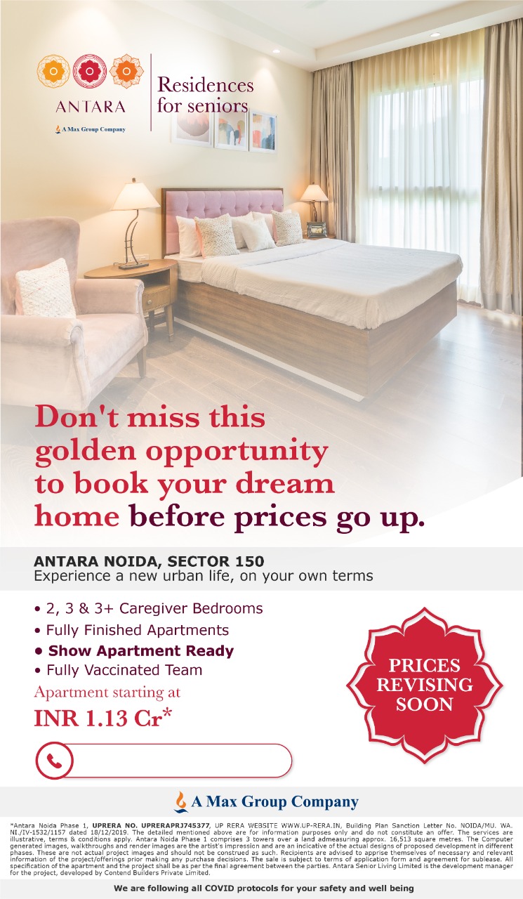 Don't miss this golden opportunity to book your dream at Antara Senior Living, Noida Update