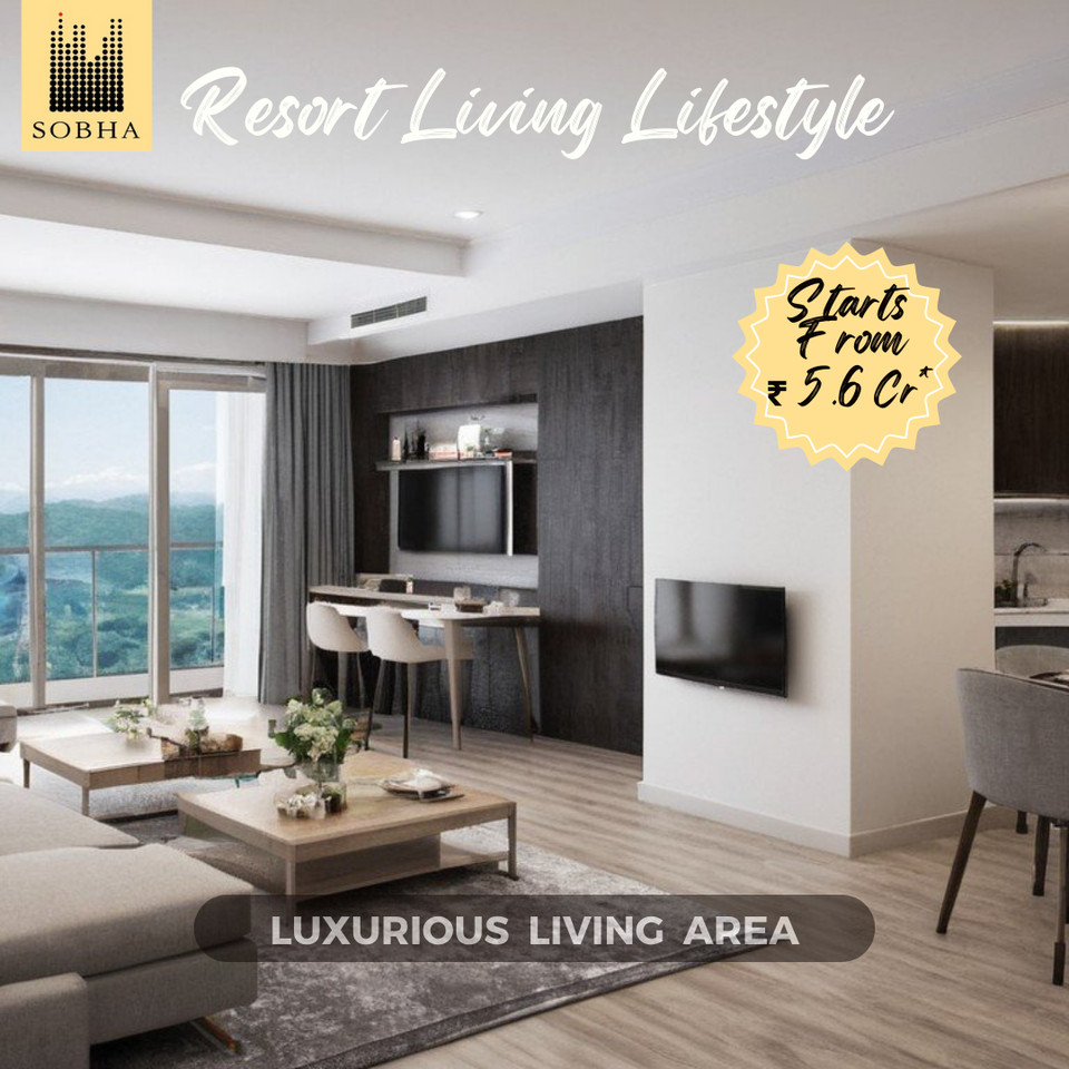 Experience Unmatched Elegance at Sobha's Resort Living Lifestyle Project in Scenic Bangalore Update
