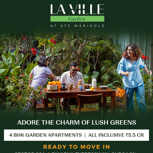 Experience Serenity at La Ville Garden at ATS Marigold: Luxurious 4 BHK in Gurgaon Update