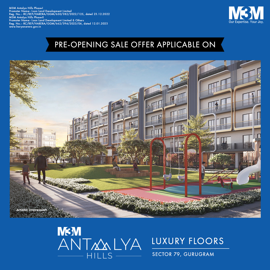 Pre opening sale offer applicable on M3M Antalya Hills in Sector 79, Gurgaon Update
