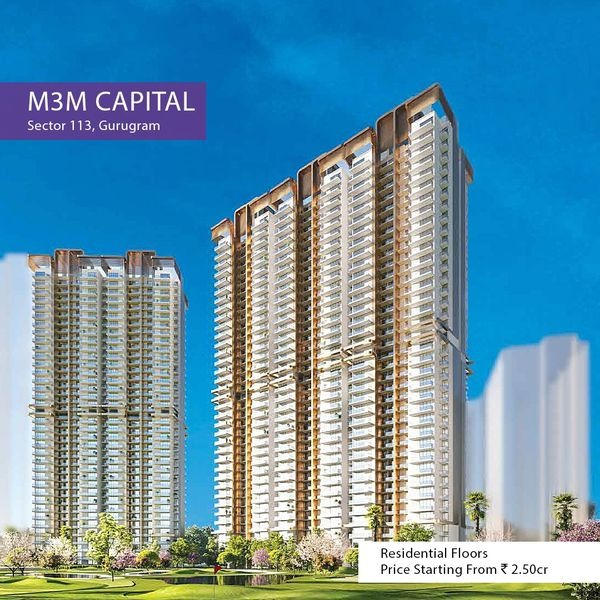 M3M Capital: Premier Residential Floors Starting at ?2.50 Cr in Sector 113, Gurugram Update