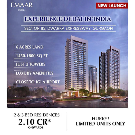 Emaar's Luxurious Gateway: Dubai-Inspired Living at Sector 112, Dwarka Expressway, Gurgaon Update