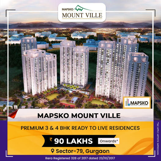 Book 3 & 4 BHK ready to live residences Rs 90 Lac onwards at Mapsko Mount Ville, Gurgaon Update