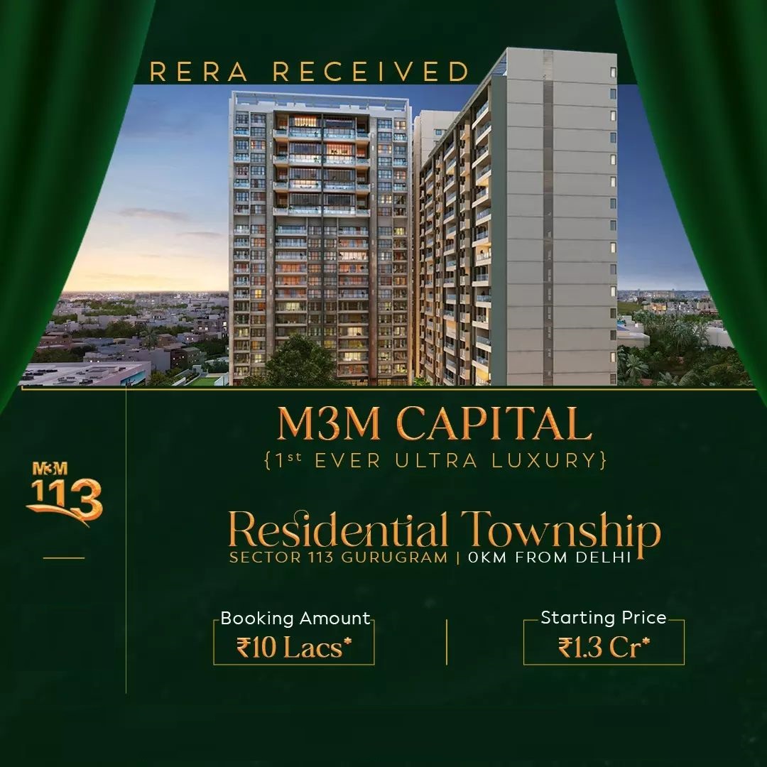 M3M Capital 1st ever ultra luxury residential township at Sector 113, Gurgaon Update