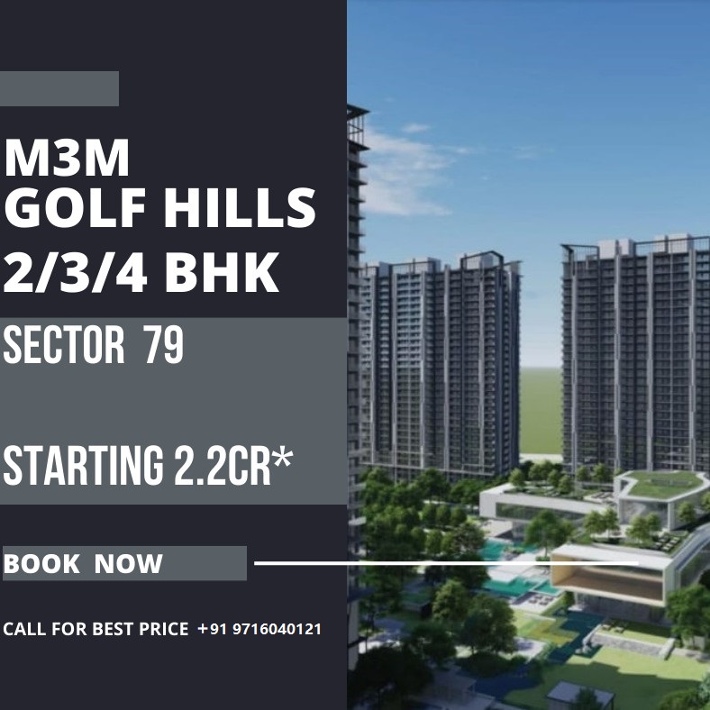 M3M Golf Hills: Tee Off to Luxury in Sector 79, Gurugram Update