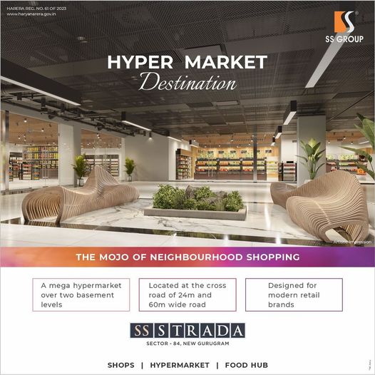 SS Strada: The New Epicenter of Hypermarket Shopping in Sector 84, New Gurugram Update