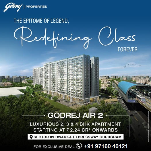 Godrej Air 2: The New Standard of Elegance on Dwarka Expressway, Sector 89, Gurugram Update