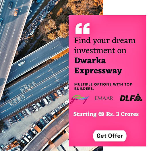 Prime Real Estate Awaits on Dwarka Expressway: A Journey with Top Builders Update