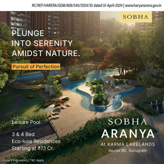 Discover Eco-Luxury Living at Sobha Aranya in Sector 80, Gurugram Update