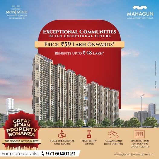 Mahagun Monage: Launching Exceptional Communities for an Exceptional Future in Crossing Republik, Gurugram Update