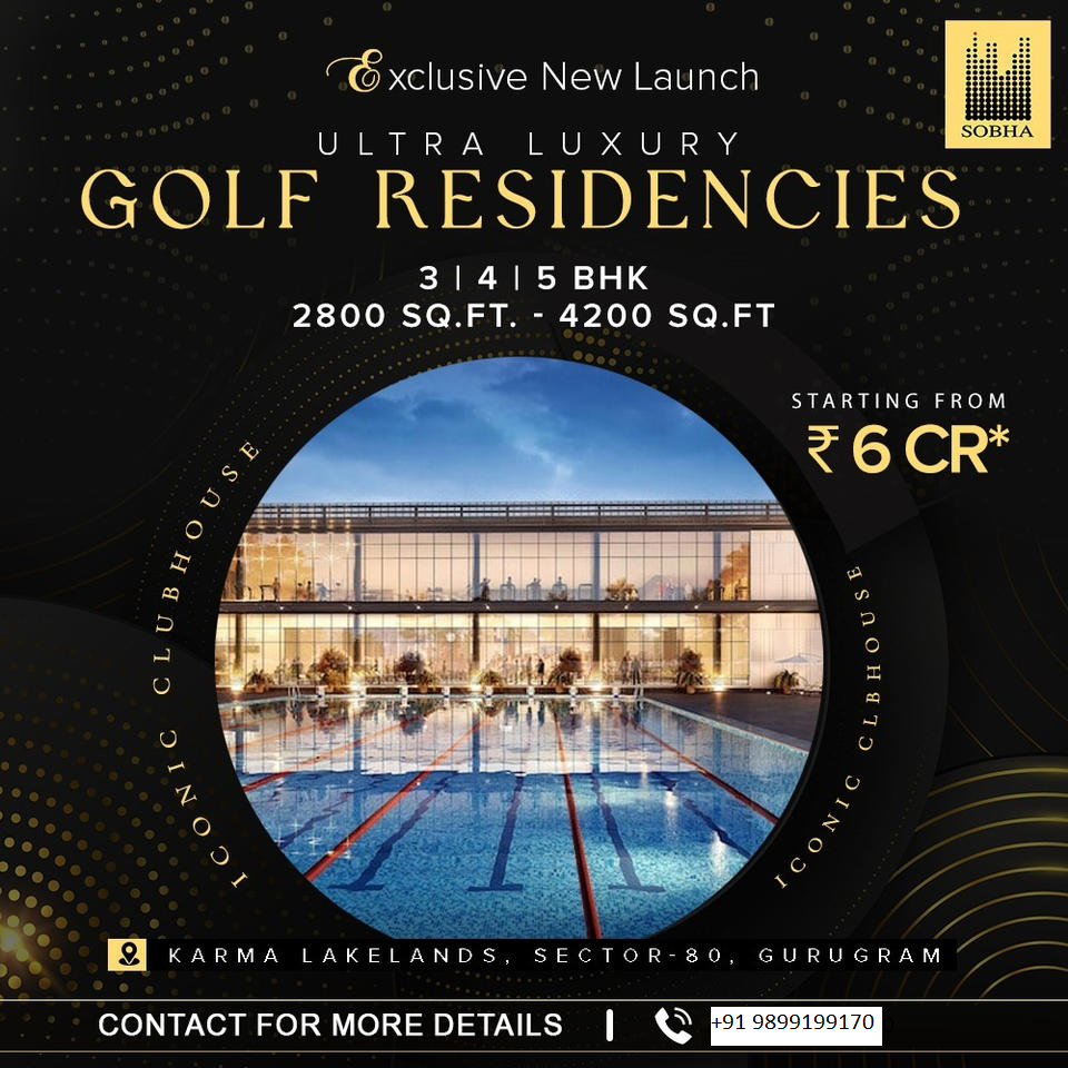 Sobha's Golf Residencies: Redefining Elegance in Sector-80, Gurugram Update