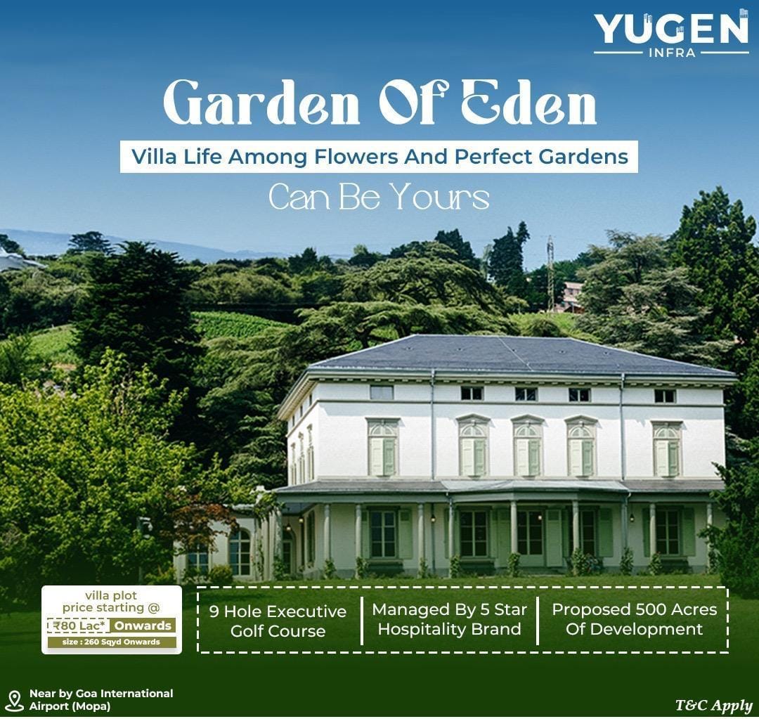 Luxury Villa Plots at Garden of Eden, Goa by Yugen Infra Starting at 1.80 Cr Update