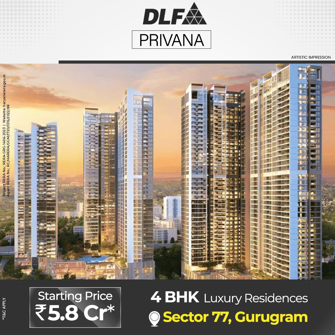 DLF Privana: A Glimpse into the Future of Luxury Living in Sector 77, Gurugram Update