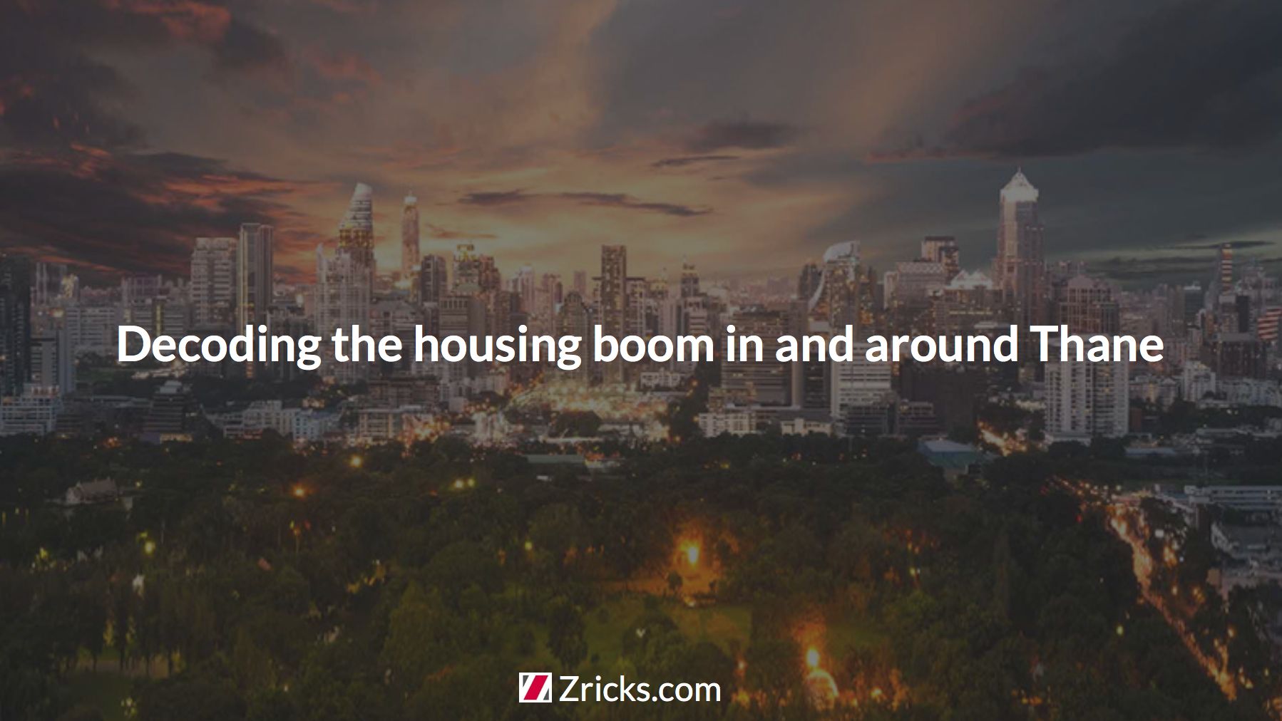 Decoding the housing boom in and around Thane Update