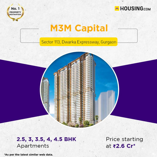 M3M Capital: High-End Living on Dwarka Expressway, Sector 113, Gurgaon Update