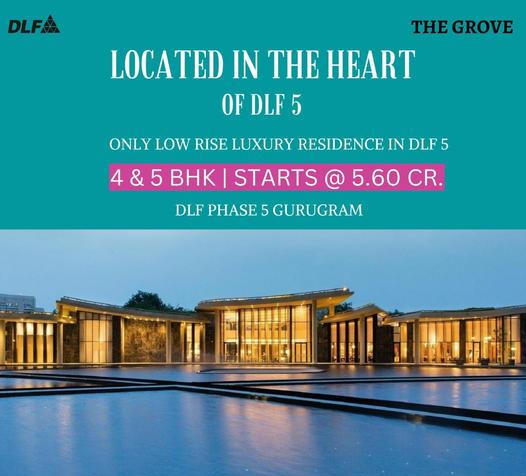 Only low rise luxury residences at DLF The Grove in DLF Phase 5, Gurgaon Update