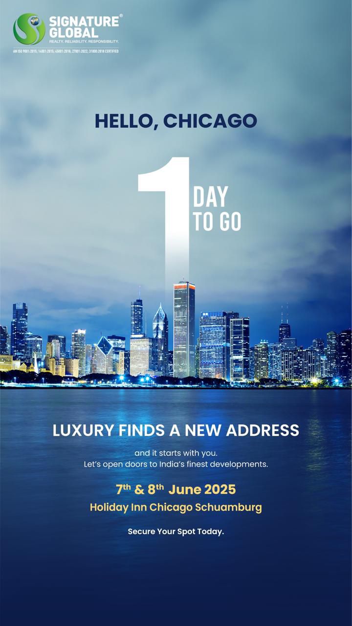 Explore Signature Global's Latest Project at Holiday Inn Chicago 7th & 8th June 2025 Update