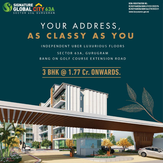 Ultra luxury 3 BHK home Rs 1.77 Cr. onwards at Signature Global City 63A, Gurgaon Update