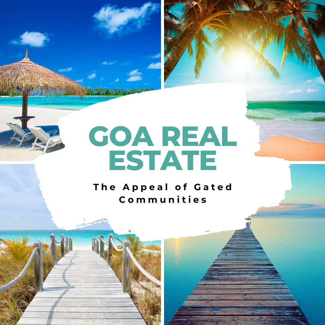 Goa Real Estate: The Appeal of Gated Communities Update