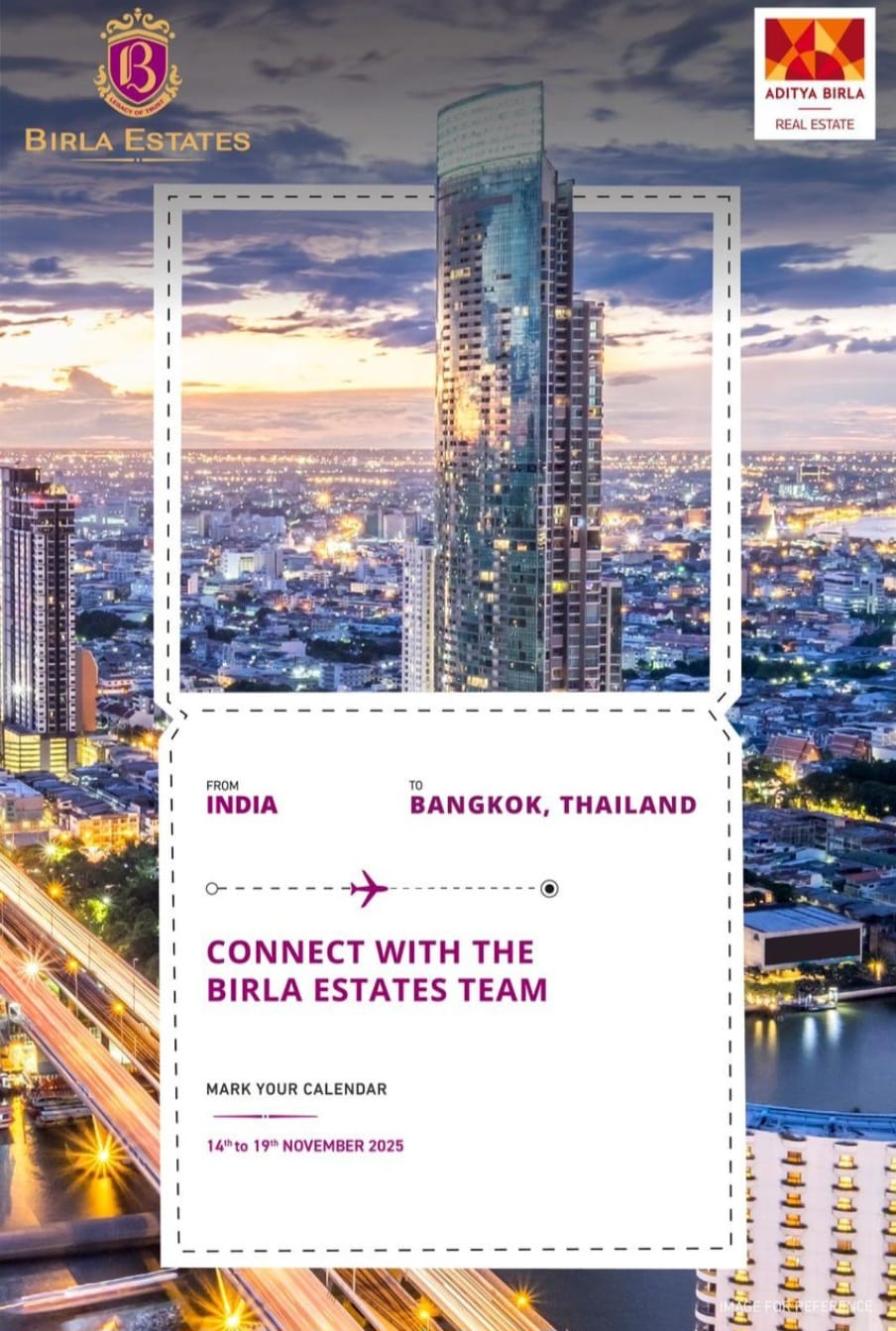 Join Birla Estates in Bangkok from Nov 14-19, 2025! Update