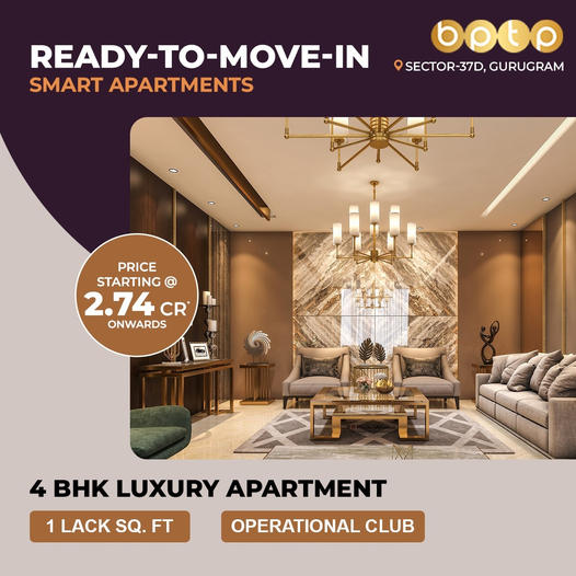 BPTP's Luxurious Ready-to-Move-In Smart Apartments in Sector-37D, Gurugram Update