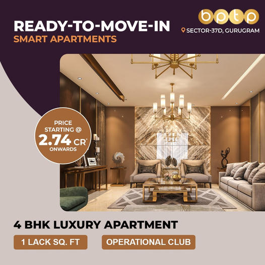 BPTP's Luxurious Ready-to-Move-In Smart Apartments in Sector-37D, Gurugram Update