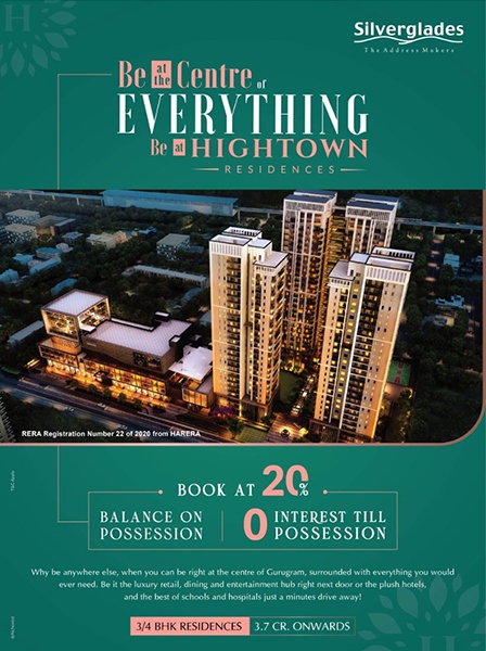 Book and 20% balance on possession at Silverglades Hightown Residences, Sushant Lok Phase I, Gurgaon Update