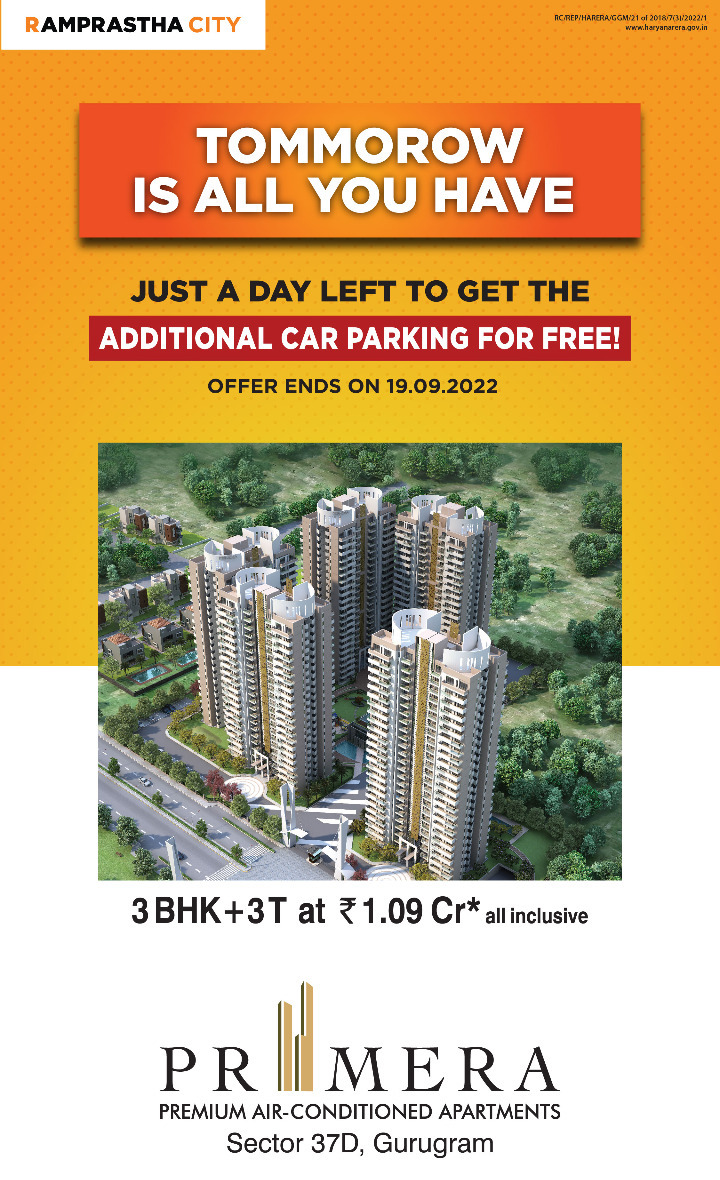 Just a day left to get the additional car parking for free at Ramprastha Primera, Gurgaon Update