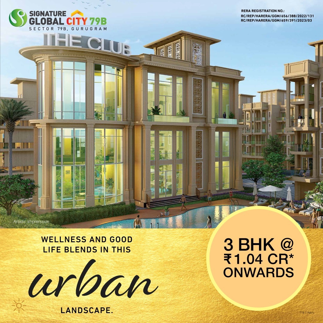 Uplift your life with a Club facility offered at Signature Global City 79B, Gurgaon Update